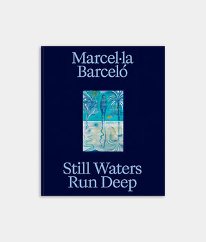 Marcel‧la Barceló - Still Waters Run Deep
