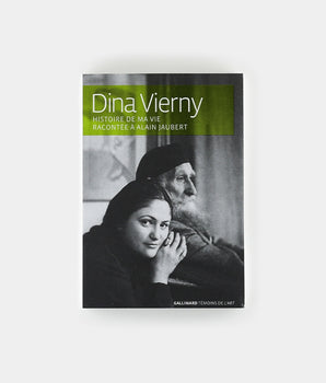 Dina Vierny - Histoire de ma vie racontée à Alain Jaubert