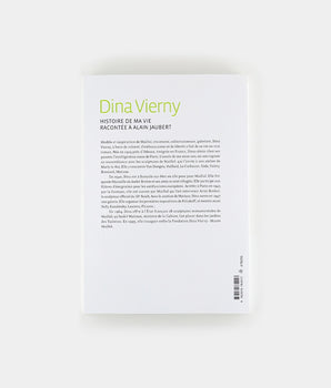 Dina Vierny - Histoire de ma vie racontée à Alain Jaubert