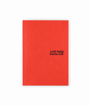 Judit Reigl, Panta rhei